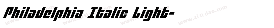 Philadelphia Italic Light字体转换